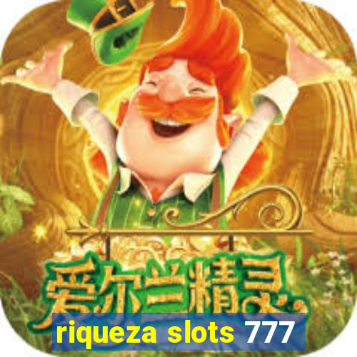 riqueza slots 777